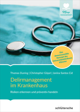 Duning / Santos Cid / Göpel |  Delirmanagement im Krankenhaus | eBook | Sack Fachmedien