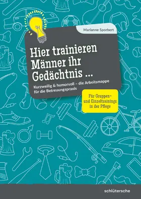 Sporbert |  Hier trainieren Männer ihr Gedächtnis | eBook | Sack Fachmedien