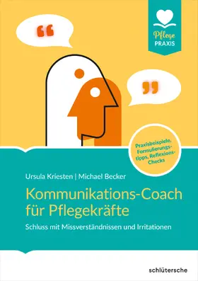 Kriesten / Becker |  Kommunikations-Coach für Pflegekräfte | eBook | Sack Fachmedien