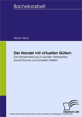 Heinz |  Der Handel mit virtuellen Gütern | eBook | Sack Fachmedien