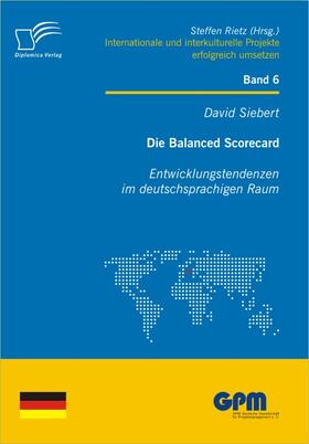 Siebert, David |  Die Balanced Scorecard: Entwicklungstendenzen im deutschsprachigen Raum | eBook | Sack Fachmedien