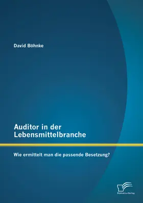 Böhnke |  Auditor in der Lebensmittelbranche | eBook | Sack Fachmedien