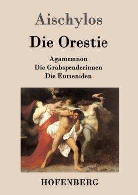 Aischylos |  Die Orestie | Buch |  Sack Fachmedien