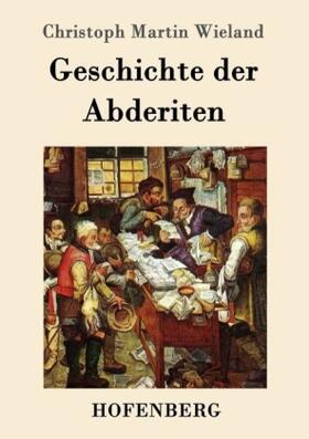 Wieland |  Geschichte der Abderiten | Buch |  Sack Fachmedien