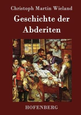 Wieland |  Geschichte der Abderiten | Buch |  Sack Fachmedien