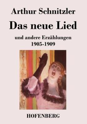 Schnitzler |  Das neue Lied | Buch |  Sack Fachmedien