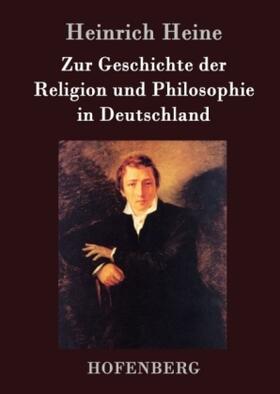 Heine |  Zur Geschichte der Religion und Philosophie in Deutschland | Buch |  Sack Fachmedien