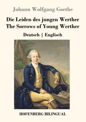 Goethe |  Die Leiden des jungen Werther / The Sorrows of Young Werther | Buch |  Sack Fachmedien