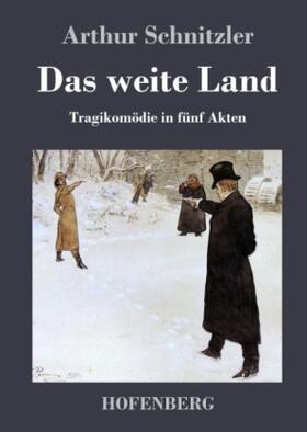 Schnitzler |  Das weite Land | Buch |  Sack Fachmedien