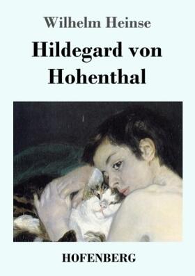 Heinse |  Hildegard von Hohenthal | Buch |  Sack Fachmedien