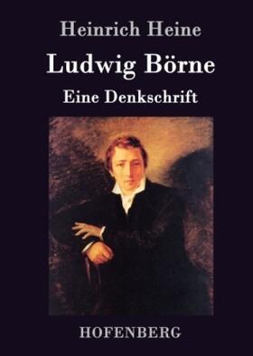 Heine |  Ludwig Börne | Buch |  Sack Fachmedien