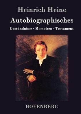 Heine |  Autobiographisches | Buch |  Sack Fachmedien