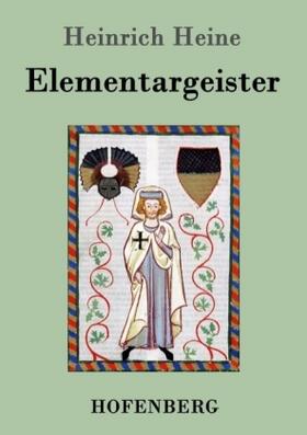 Heine |  Elementargeister | Buch |  Sack Fachmedien