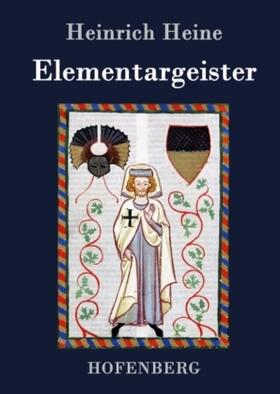 Heine |  Elementargeister | Buch |  Sack Fachmedien