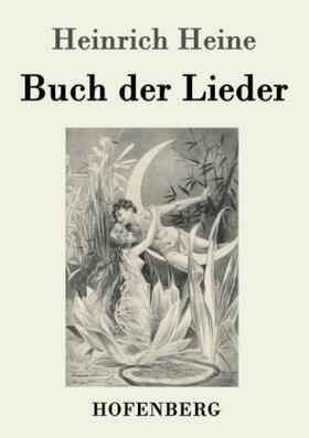 Heine |  Buch der Lieder | Buch |  Sack Fachmedien