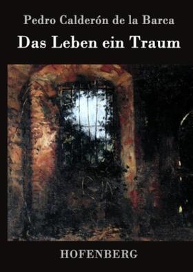 Barca |  Das Leben ein Traum | Buch |  Sack Fachmedien