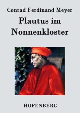 Meyer |  Plautus im Nonnenkloster | Buch |  Sack Fachmedien