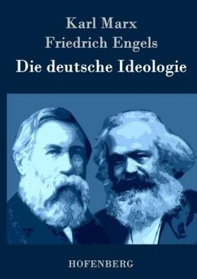 Marx / Engels |  Die deutsche Ideologie | Buch |  Sack Fachmedien