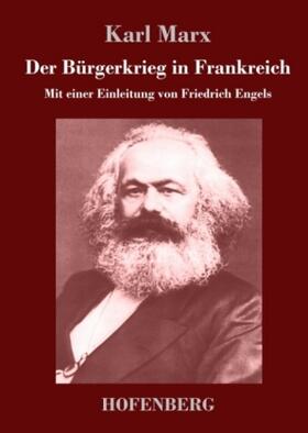 Marx |  Der Bürgerkrieg in Frankreich | Buch |  Sack Fachmedien