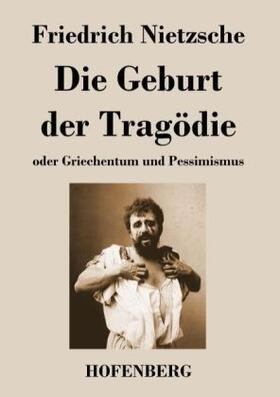 Nietzsche |  Die Geburt der Tragödie | Buch |  Sack Fachmedien