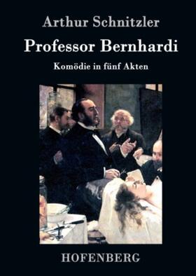 Schnitzler |  Professor Bernhardi | Buch |  Sack Fachmedien