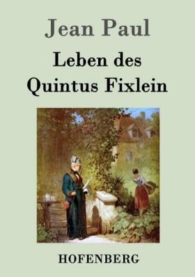 Paul |  Leben des Quintus Fixlein | Buch |  Sack Fachmedien