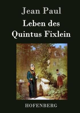 Paul |  Leben des Quintus Fixlein | Buch |  Sack Fachmedien