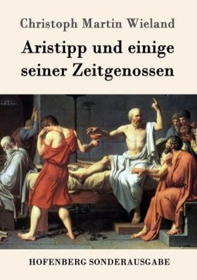 Wieland |  Aristipp und einige seiner Zeitgenossen | Buch |  Sack Fachmedien