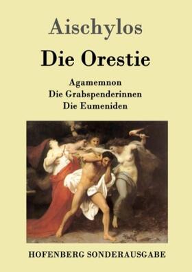 Aischylos |  Die Orestie | Buch |  Sack Fachmedien