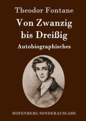 Fontane |  Von Zwanzig bis Dreißig | Buch |  Sack Fachmedien