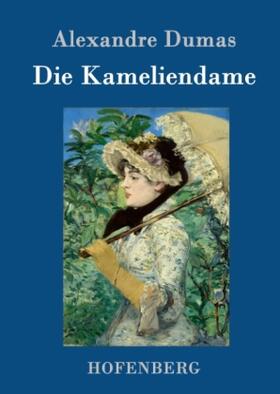 Dumas |  Die Kameliendame | Buch |  Sack Fachmedien