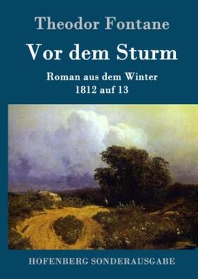 Fontane |  Vor dem Sturm | Buch |  Sack Fachmedien