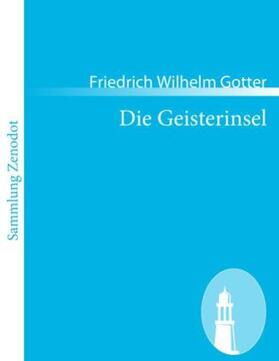 Gotter |  Die Geisterinsel | Buch |  Sack Fachmedien