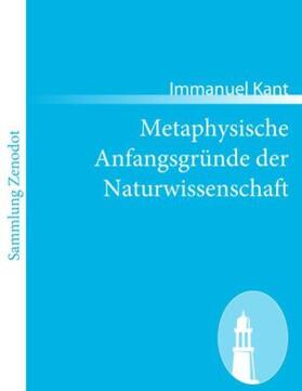 Kant |  Metaphysische Anfangsgründe der Naturwissenschaft | Buch |  Sack Fachmedien