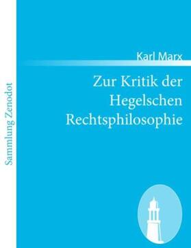 Marx |  Zur Kritik der Hegelschen Rechtsphilosophie | Buch |  Sack Fachmedien