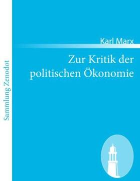 Marx |  Zur Kritik der politischen Ökonomie | Buch |  Sack Fachmedien