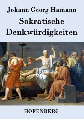 Hamann | Sokratische Denkwürdigkeiten | Buch | 978-3-8430-7149-9 | sack.de