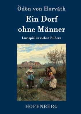 Horváth | Ein Dorf ohne Männer | Buch | 978-3-8430-7627-2 | sack.de