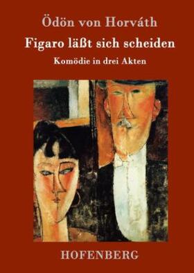 Horváth |  Figaro läßt sich scheiden | Buch |  Sack Fachmedien