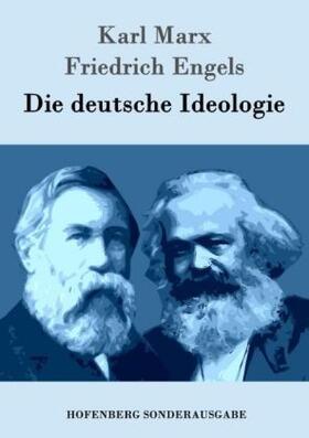 Marx / Engels |  Die deutsche Ideologie | Buch |  Sack Fachmedien