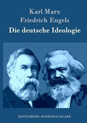 Marx / Engels |  Die deutsche Ideologie | Buch |  Sack Fachmedien
