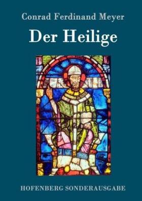 Meyer |  Der Heilige | Buch |  Sack Fachmedien