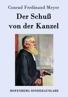 Meyer |  Der Schuß von der Kanzel | Buch |  Sack Fachmedien