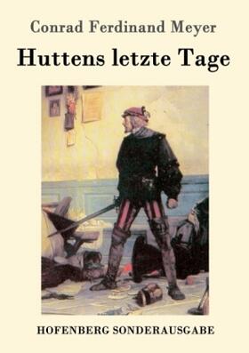 Meyer |  Huttens letzte Tage | Buch |  Sack Fachmedien