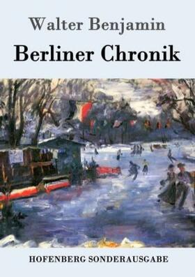 Benjamin |  Berliner Chronik | Buch |  Sack Fachmedien