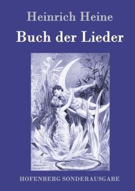 Heine |  Buch der Lieder | Buch |  Sack Fachmedien