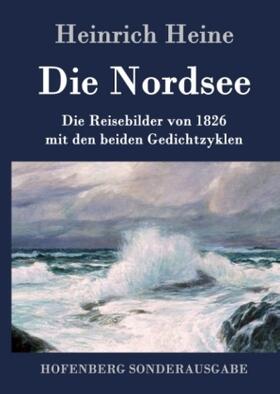 Heine |  Die Nordsee | Buch |  Sack Fachmedien