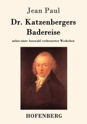 Paul |  Dr. Katzenbergers Badereise | Buch |  Sack Fachmedien