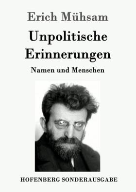 Mühsam |  Unpolitische Erinnerungen | Buch |  Sack Fachmedien