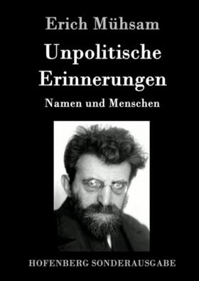 Mühsam |  Unpolitische Erinnerungen | Buch |  Sack Fachmedien